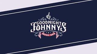 Experience the BEST Night Out in Burlington at Goodnight Johnny's!