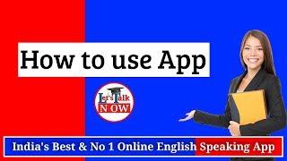 How to use Lets Talk Now English speaking android app ?