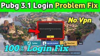  No Vpn  Pubg Mobile Login Problem | 3.1 Update | Pubg Login Problem | How To Login Pubg Mobile