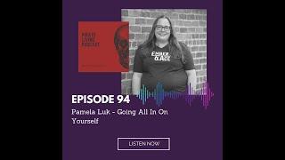 Pirate Living Podcast Episode 94 with Pamela Luk - Going All In On Yourself