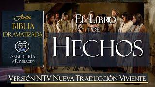 EL LIBRO DE LOS HECHOS  COMPLETO  LA MEJOR AUDIO BIBLIA DRAMATIZADA  NTV