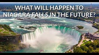 What Will Happen To Niagara Falls In The Future? | ToNiagara