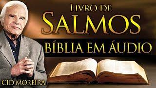 A Bíblia Narrada por Cid Moreira: SALMOS 1 ao 150 (Completo)
