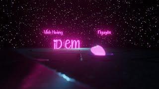 Vĩnh Hoàng, Nguyên. - 1Dem  (Official Lyrics Video) Prod: NGK