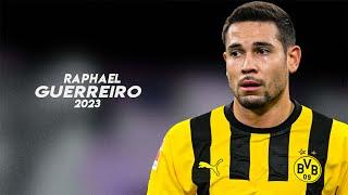 Raphaël Guerreiro - Excellent Left-Back 2023ᴴᴰ