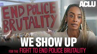 The Fight to End Police Brutality - ACLU of Louisiana's Justice Lab - We Show Up