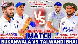 Bukanwala(Rohit Chandigarh & Happy Sahnewal) Vs Talwandi(Vishal Sitto & Raina) Cosco Cricket Mania