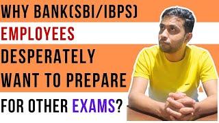 SBI PO/BANK PO Desperate To Leave Job | Real Comments Of Depressed Employees | Work Pressure in Bank