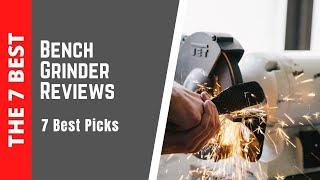 5 Best Bench Grinder Reviews | Ultimate Picks of 2020