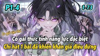 [Ca giả tận thế] P1-4 | Cô gái thức tỉnh năng lực đặc biệt, chỉ hát 1 bài đã khiến khán giả hôn mê