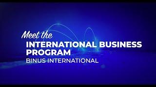 Meet the INTERNATIONAL BUSINESS Program - BINUS INTERNATIONAL