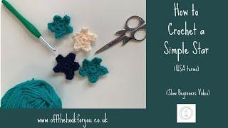 How to crochet a simple star beginners slow video