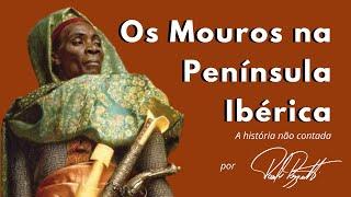 Os mouros e a Reconquista da Península Ibérica