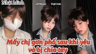 Các kiểu gơn phố sau khi yêu và bị người yêu chia tay | Nhật Minh