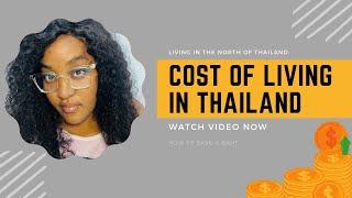 Cost of living in the North of Thailand| chiangrai South African  in thailand 