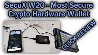 SecuX W20 - Most Secure Crypto Hardware Wallet w/ Bluetooth - Large Touchscreen QUICK REVIEW