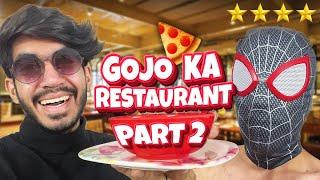 Gojo ka Restaurant  | Part 2