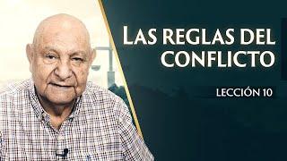 Pr. Bullón - Lección 10 - Las Reglas Del Conflicto