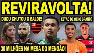 REVIRAVOLTA EM NEGOCIAÇÃO DO FLAMENGO! DUDU SE IRRITA COM TIA LEILA! 30 MILHÕES NA MESA DO MENGÃO!