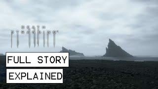 Death Stranding Full Story Explained (Spoilers)