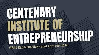 WRNJ Radio - Centenary Institute of Entrepreneurship