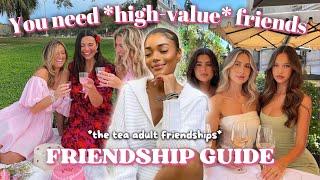 *UNLOCK HIGH-VALUE FRIENDSHIPS IN 2024*  Make friends easily and keep them | Fiercely Feminine