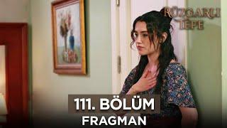 Rüzgarlı Tepe 111. Bölüm Fragmanı | 3 Haziran Pazartesi @kanal7 @RuzgarliTepe