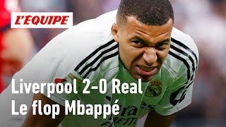 Liverpool 2-0 Real Madrid : Faut-il uniquement retenir le penalty raté de Mbappé ?