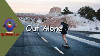 Out Alone | Deep Chill Music