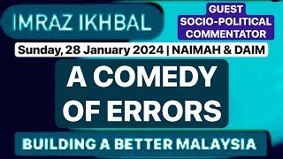 DAIM & NAIMAH: A COMEDY OF ERRORS | Sunday, 28 January 2024