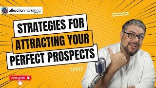 Strategies for Attracting Perfect MLM / Network Marketing Prospects