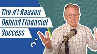 The #1 Reason For Financial Success