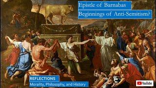 Epistle of Barnabas, Beginnings of Anti-Semitism?