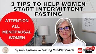 3 Tips to Help Women Start Intermittent Fasting | for Today's Aging Woman