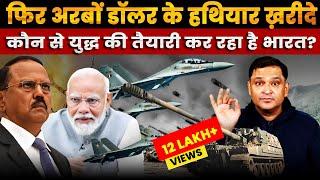 India buys K9 Vajra & Sukhoi 30 MKI. Is India preparing for war? | Major Gaurav Arya |