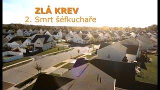 Zlá krev - 2. Smrt šéfkuchaře, CZdab