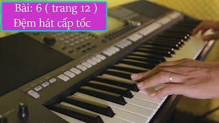 Bài 6: Con Đường Xưa Em Đi. Hướng dẫn organ đệm hát cấp tốc, học theo chắc chắn sẽ biết đàn