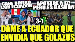 PERUANOS EMOCIONADOS X ECUADOR 3 VS 1 JAMAICA !! AHORA SOY ECUATORIANO VAMOS!! Q TALENTO DIOS