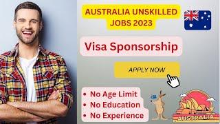 Unskilled Jobs in Australia 2023/#workinaustralia