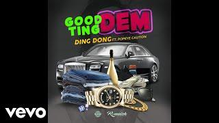 Ding Dong - Good Ting Dem ft. Popeye Caution