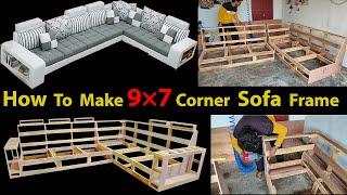how to make 9+7 corner sofa frame //how to make corner sofa frame designs// L corner sofa frame make