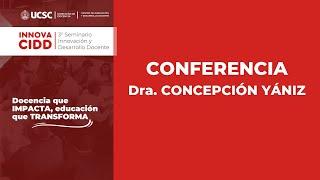3er Seminario INNOVACIDD, Conferencia Concepción Yanis