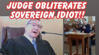 JUDGE OBLITERATES SOVEREIGN IDIOT!  It is OH SO GLORIOUS!