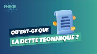 Qu'est-ce que la Dette technique ?