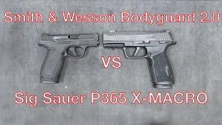 Smith & Wesson Bodyguard 2.0 vs. Sig Sauer P365 X-MACRO