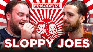 Paper Straws = DISGRACE! | Ep.121 | Sloppy Joes Podcast