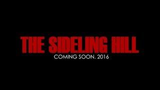 The Sideling Hill (2016) Teaser #1 (D-Mulsion Version)