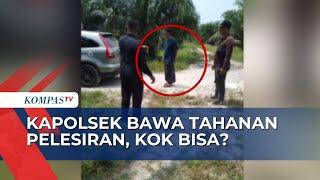 Buntut Bawa Tahanan Pelesiran ke Kebun Sawit, Kapolsek Bungaraya Diperiksa Propam Polda Riau!