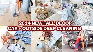  2024 NEW FALL DECOR + DEEP CLEAN WITH ME | FALL HOME DECOR 2024 | CLEANING MOTIVATION CAR CLEANING