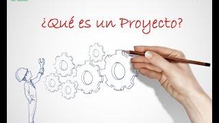 1  QUE ES UN PROYECTO